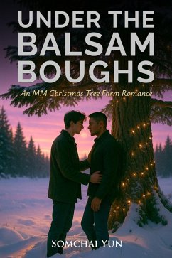 Cover Under the Balsam Boughs - An MM Christmas Tree Farm Romance (eBook, ePUB)