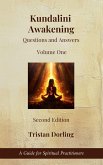 Kundalini Awakening - Questions and Answers: A Guide for Spiritual Practitioners Vol 1 (eBook, ePUB)