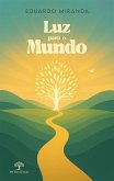 Luz para o Mundo! (eBook, ePUB) Luz para o Mundo! (eBook, ePUB)