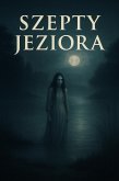 Szepty Jeziora (eBook, ePUB)