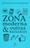 Zona moderna & outras baixarias (eBook, ePUB)