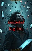 Ansiedad Digital (eBook, ePUB)