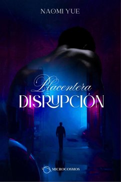 Placentera Disrupción (eBook, ePUB) - Yue, Naomi