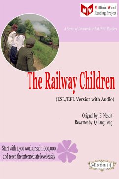 The Railway Children (ESL/EFL Version with Audio) (eBook, ePUB) - Qiliang Feng; Nesbit, E.