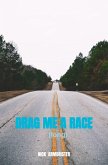 Drag Me A Race (long) (eBook, ePUB)