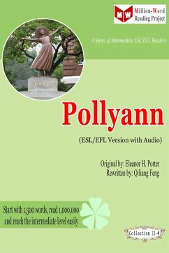 Pollyanna (ESL/EFL Version with Audio) (eBook, ePUB) - Qiliang Feng; Porter, Eleanor H.