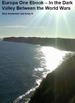 Cover Europa One Ebook - In the Dark Valley Between the World Wars (eBook, ePUB)