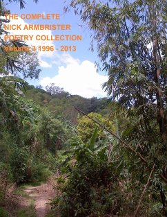 The Complete Nick Armbrister Poetry Collection Volume 3 (eBook, ePUB) - Armbrister, Nick