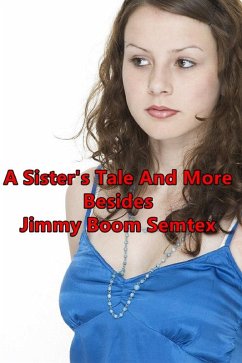 A Sister's Tale and More Besides (eBook, ePUB) - Semtex, Jimmy Boom