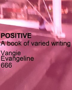 Cover Positive A Book of Varied Writing (eBook, ePUB)