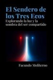 El sendero de los tres ecos (eBook, ePUB)