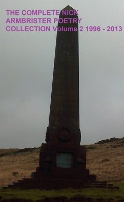 The Complete Nick Armbrister Poetry Collection Volume 2 (eBook, ePUB) - Armbrister, Nick