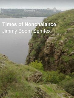 Times of Nonchalance (eBook, ePUB) - Semtex, Jimmy Boom