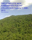 The Complete Nick Armbrister Poetry Collection Volume 1 (eBook, ePUB)