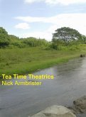 Tea Time Theatrics (eBook, ePUB)