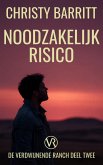 Noodzakelijk Risico (Verdwijnende Ranch, #2) (eBook, ePUB) Noodzakelijk Risico (Verdwijnende Ranch, #2) (eBook, ePUB)