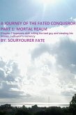 A Journey of the Fated Conqueror Part 1 Mortal Realm Chapter 7 Hypnosis Skill, Killing the Bad Guy and Stealing His Money, Cultivator's Currency (eBook, ePUB)
