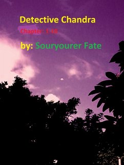 Detective Chandra Chapter 1-10 (eBook, ePUB) - Fate, Souryourer