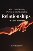 The Transforming Power of the Gospel in Relationships: The Epistle to Philemon (eBook, ePUB)
