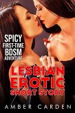 Lesbian Erotic Short Story: Spicy First-Time BDSM Adventure (Erotic Short Stories) (eBook, ePUB) Lesbian Erotic Short Story: Spicy First-Time BDSM Adventure (Erotic Short Stories) (eBook, ePUB)