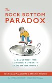 The Rock Bottom Paradox (The Extraordinary Millionaire, #1) (eBook, ePUB) The Rock Bottom Paradox (The Extraordinary Millionaire, #1) (eBook, ePUB)
