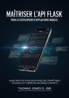 Cover Maîtriser l'API Flask pour les développeurs d'applications mobiles (eBook, ePUB)