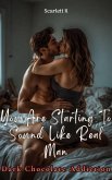 You Are Starting To Sound Like Real Man(Dark Chocolate Addiction) (eBook, ePUB)