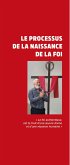 Le processus de la naissance de la foi (eBook, ePUB) Le processus de la naissance de la foi (eBook, ePUB)