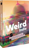Weird India (Mängelexemplar) Weird India (Mängelexemplar)