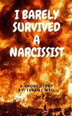 I Barely Survived A Narcissist (eBook, ePUB)
