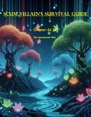 Scum Villain's Survival Guide Chapter 61-70 (eBook, ePUB)