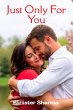 Just Only For You (eBook, ePUB) - Bild 1