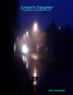 Cover Juniper's Daughter - Fragmented Whole/Black Lense (eBook, ePUB)