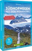 Südnorwegen mit dem Wohnmobil   (Mängelexemplar)