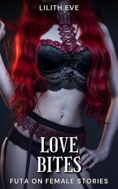 Cover Love Bites (Futa on Female Stories) (eBook, ePUB)