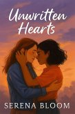 Unwritten Hearts (eBook, ePUB) Unwritten Hearts (eBook, ePUB)