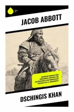 Dschingis Khan - Abbott, Jacob Dschingis Khan - Abbott, Jacob