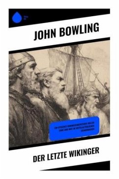 Der letzte Wikinger - Bowling, John Der letzte Wikinger - Bowling, John