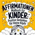 Affirmationen Malbuch für Kinder