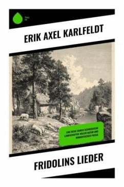 Fridolins Lieder - Karlfeldt, Erik Axel Fridolins Lieder - Karlfeldt, Erik Axel