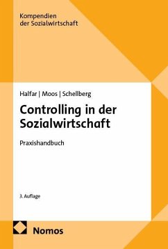 Controlling in der Sozialwirtschaft - Halfar, Bernd;Moos, Gabriele;Schellberg, Klaus Controlling in der Sozialwirtschaft - Halfar, Bernd;Moos, Gabriele;Schellberg, Klaus