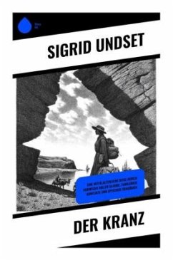 Der Kranz - Undset, Sigrid