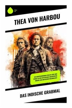 Das indische Grabmal - von Harbou, Thea