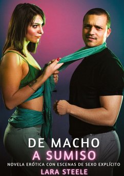 De Macho a Sumiso - Steele, Lara