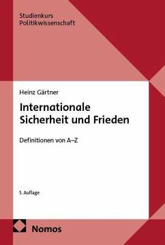 Internationale Sicherheit und Frieden - Gärtner, Heinz