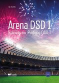 Arena DSD I