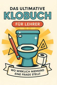Cover Das ultimative Klobuch für Lehrer