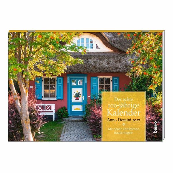 Der echte 100-jährige Kalender - Anno Domini 2027