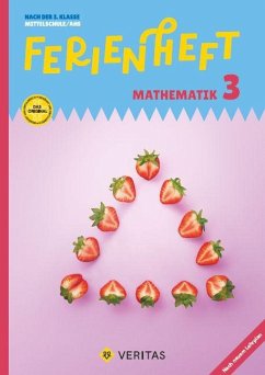 Ferienheft Mathematik - 3. Klasse MS/AHS - Lehrplan 2023 - Mit eingelegten Lösungen - Panhuber, Brigitte; Huber, Franz; Lischka, Ulrike; Boxhofer, Emmerich Ferienheft Mathematik - 3. Klasse MS/AHS - Lehrplan 2023 - Mit eingelegten Lösungen - Panhuber, Brigitte; Huber, Franz; Lischka, Ulrike; Boxhofer, Emmerich