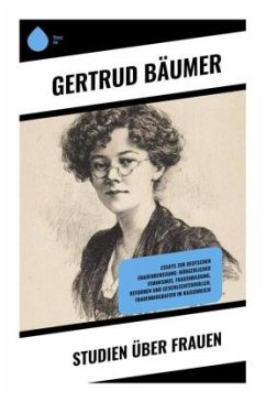 Studien über Frauen - Bäumer, Gertrud